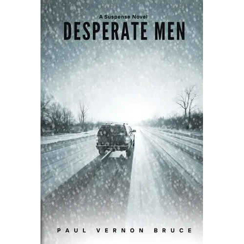 Desperate Men: A Suspense Novel