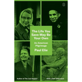 The Life You Save May Be Your Own: An American Pilgrimage - Paperback