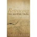 Retracing the Keowee Trail - Hardcover