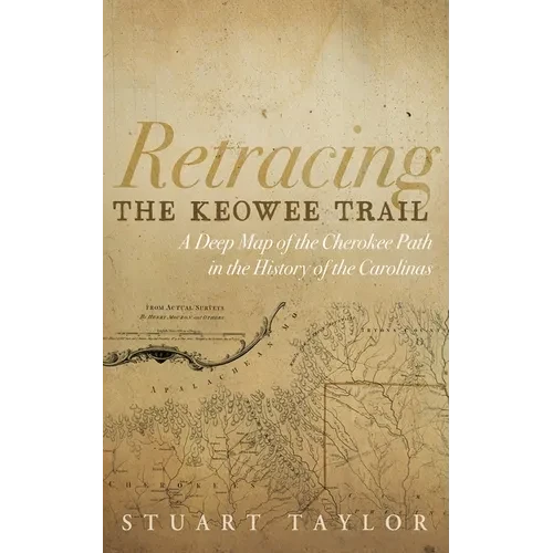 Retracing the Keowee Trail - Hardcover
