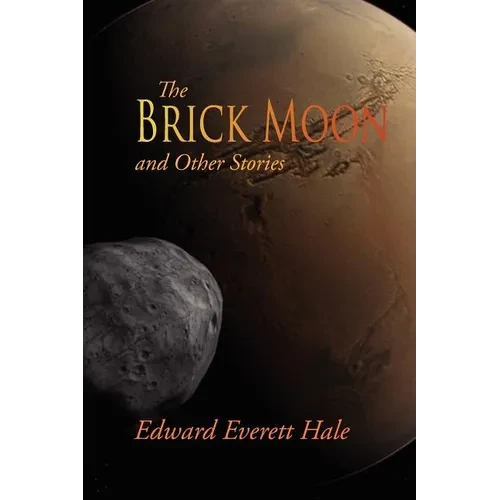 The Brick Moon and Other Stories - Paperback