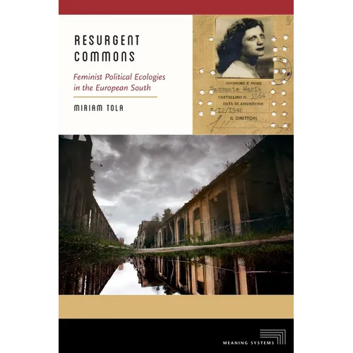 Resurgent Commons: Feminist Political Ecologies in the European South