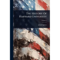 The History Of Harvard University - Paperback