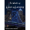 Six Weeks of Love & Larceny - Hardcover