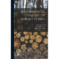 Mathematical Theory Of Rocket Flight - Hardcover