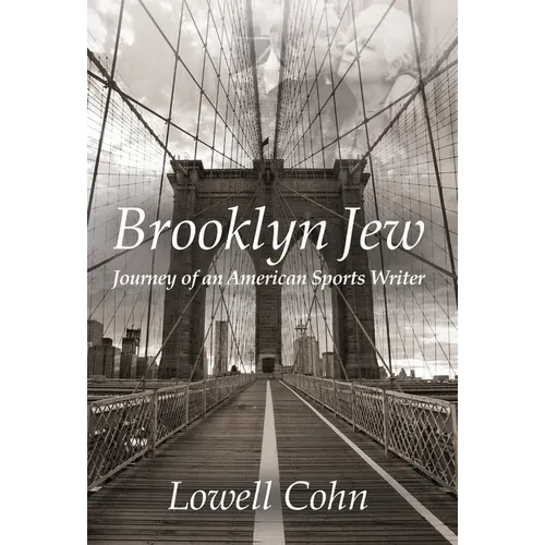 Brooklyn Jew: Journey of an American Sports Writer - Hardcover