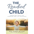 The Readied Child: Parenting Tools for Learning and Life Readiness - Paperback