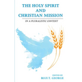 The Holy Spirit and Christian Mission - Hardcover