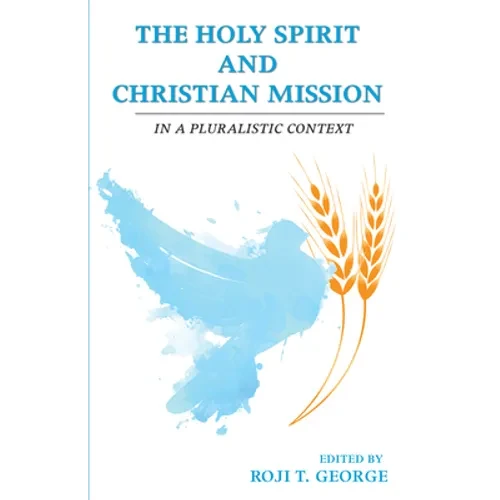 The Holy Spirit and Christian Mission - Hardcover