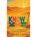 Known: Our God-Ordained Journey Through The Wilderness - Hardcover