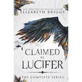 Claimed By Lucifer: The Complete Series - Paperback