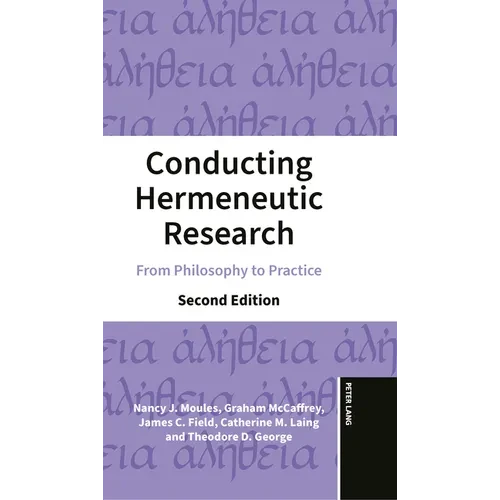Conducting Hermeneutic Research: From Philosophy to Practice - Hardcover