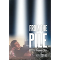 From the Pile: A 9-11 First Responder's Story - Hardcover