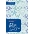 Dazai Shundai: Writings on Political Economy - Paperback
