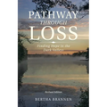 Pathway Through Loss: Finding Hope in the Dark Valleys