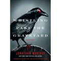 Whistling Past the Graveyard - Paperback