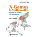 X Games in Mathematics: Sports Training That Counts! - Paperback