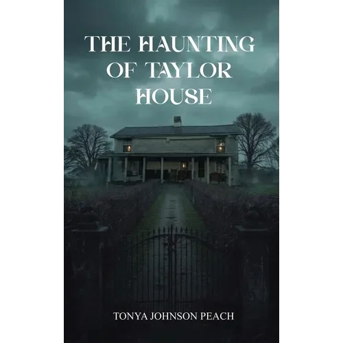 The Haunting of Taylor House - Hardcover