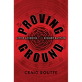 Proving Ground: Little Lessons for Bigger Battles - Hardcover
