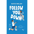 Follow You Down