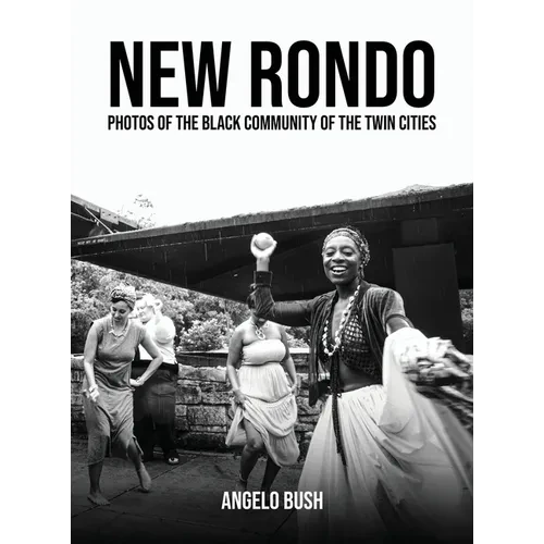 New Rondo: Photos of the black community of the twin cities - Hardcover