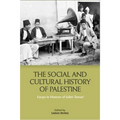 The Social and Cultural History of Palestine: Essays in Honour of Salim Tamari - Paperback