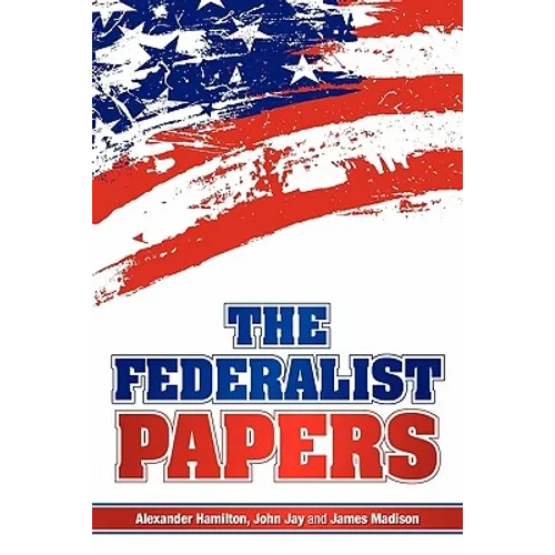 The Federalist Papers - Paperback