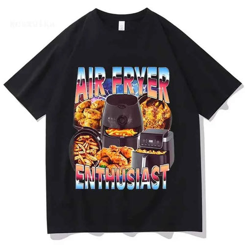 Air Fryer Enthusiast Funny Cooking Meme T-Shirt Men Women Fashion Vintage Short Sleeve T-shirts Cotton Casual T Shirt Streetwear