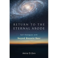 Return to the Eternal Abode: Sufi Dialogues with Seyyed Hossein Nasr - Paperback