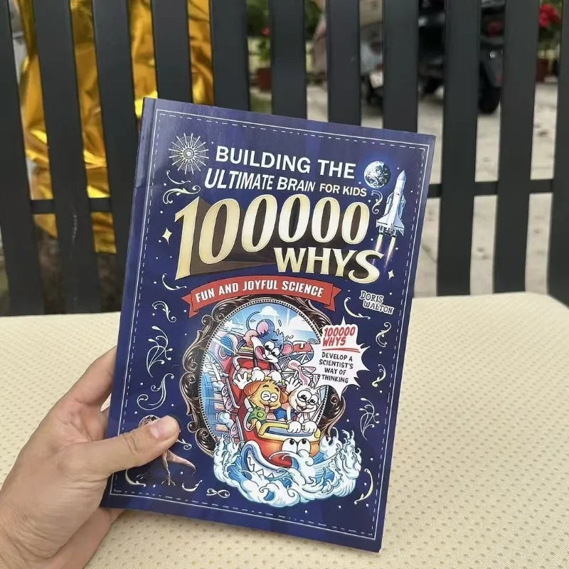 100000 Whys Kids Science Book - Fun Educational Encyclopedia, Build Ultimate Brain & Develop Scientist's Thinking Books Book