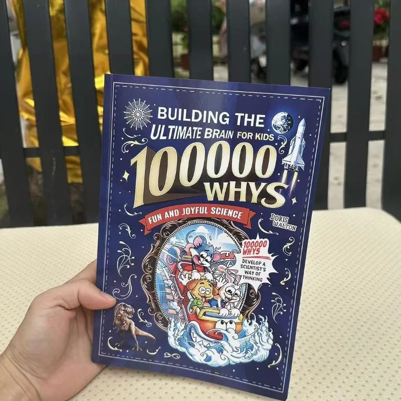 100000 Whys Kids Science Book - Fun Educational Encyclopedia, Build Ultimate Brain & Develop Scientist's Thinking Books Book