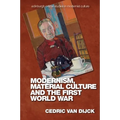 Modernism, Material Culture and the First World War - Paperback