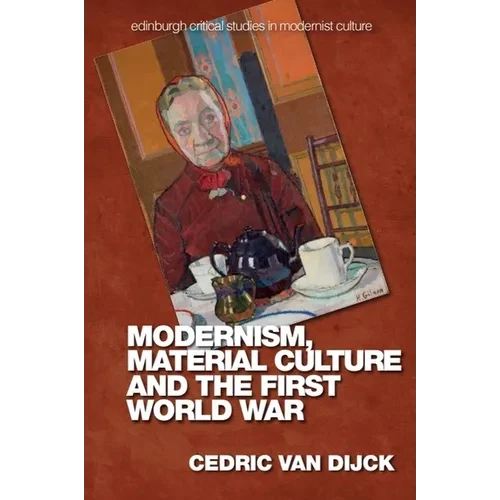 Modernism, Material Culture and the First World War - Paperback
