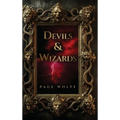 Devils & Wizards - Hardcover