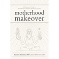 Motherhood Makeover - Paperback
