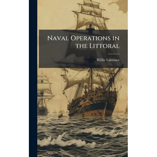 Naval Operations in the Littoral - Hardcover