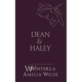 Dean & Haley: However You Want Me - Paperback