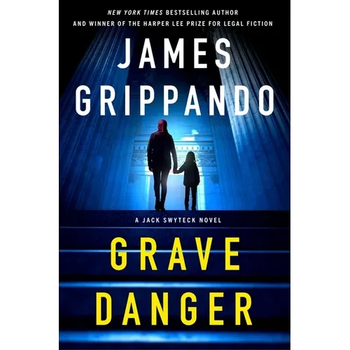 Grave Danger: A Jack Swyteck Novel - Paperback