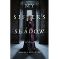 My Sister's Shadow - Hardcover