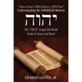 Understanding the Godhead Mystery: Shema Yisrael, Yhwh Eloheinu, Yhwh Ehad the True Gospel the World Needs to Know and Hear! - Paperback