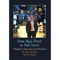 From Main Street to Wall Street - Hardcover