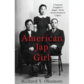 American Jap Girl: A Samurai Daughter's Ikigai-From Incarceration to Legacy - Paperback