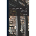 The Business of Living - Hardcover