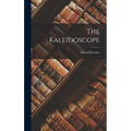 The Kaleidoscope - Hardcover