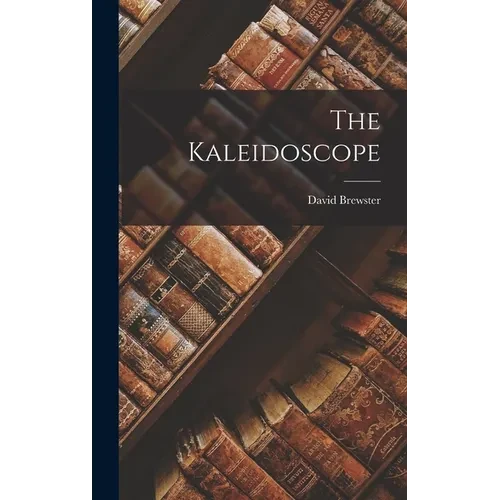 The Kaleidoscope - Hardcover
