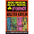 He-Men, Bag Men, & Nymphos: Classic Men's Adventure Magazine Stories