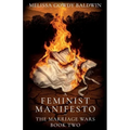 A Feminist Manifesto: The Marriage Wars - Paperback