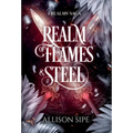 Realm of Flames & Steel - Hardcover