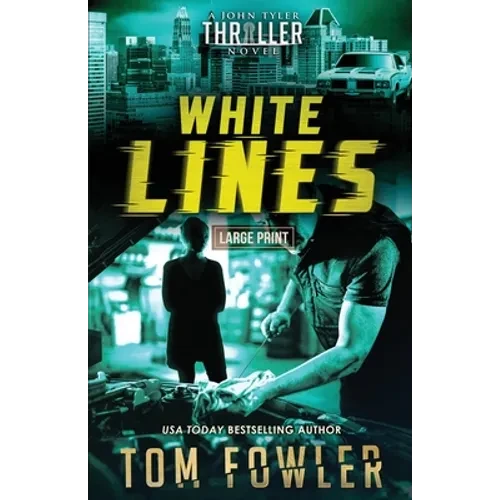 White Lines: A John Tyler Thriller - Paperback