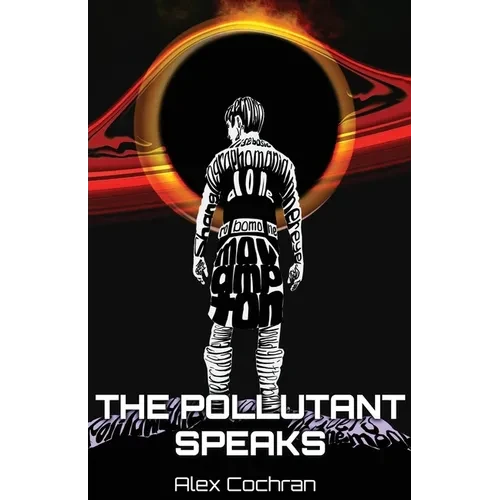 The Pollutant Speaks - Paperback